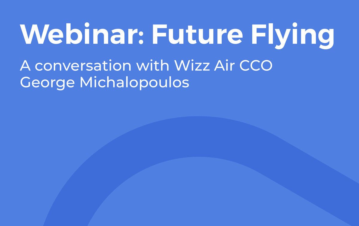 Webinar: In Conversation With The CCO Of Wizz Air