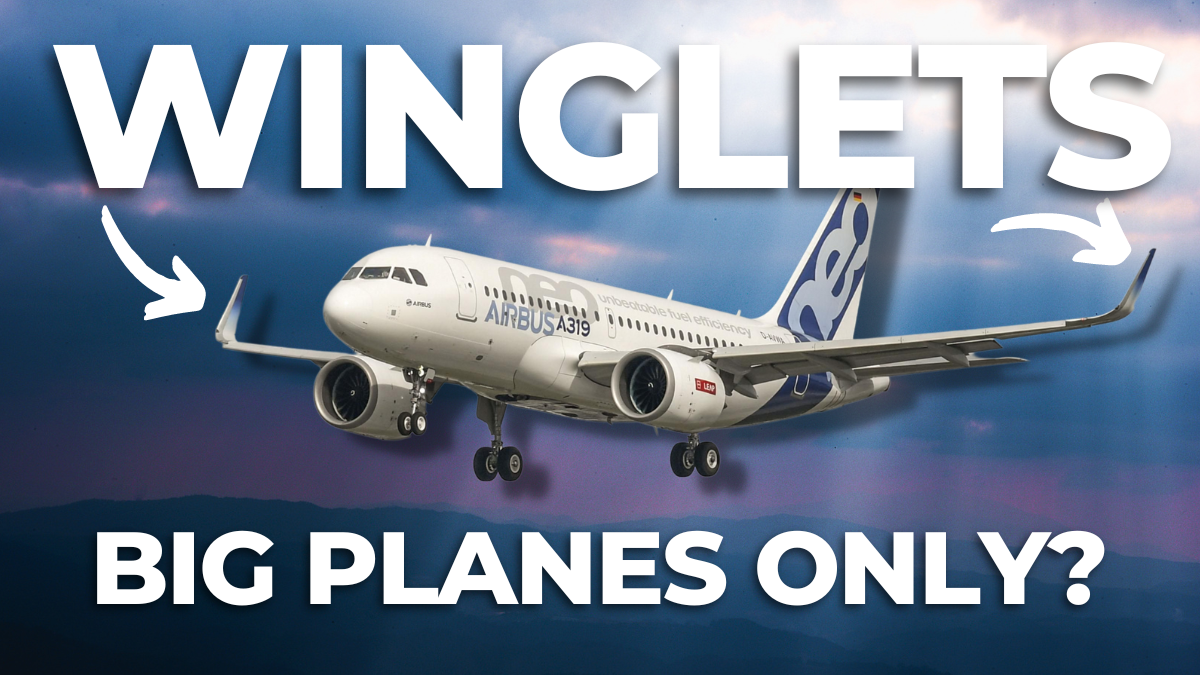 Why Winglets Are Typically Only Found On Larger Aircraft