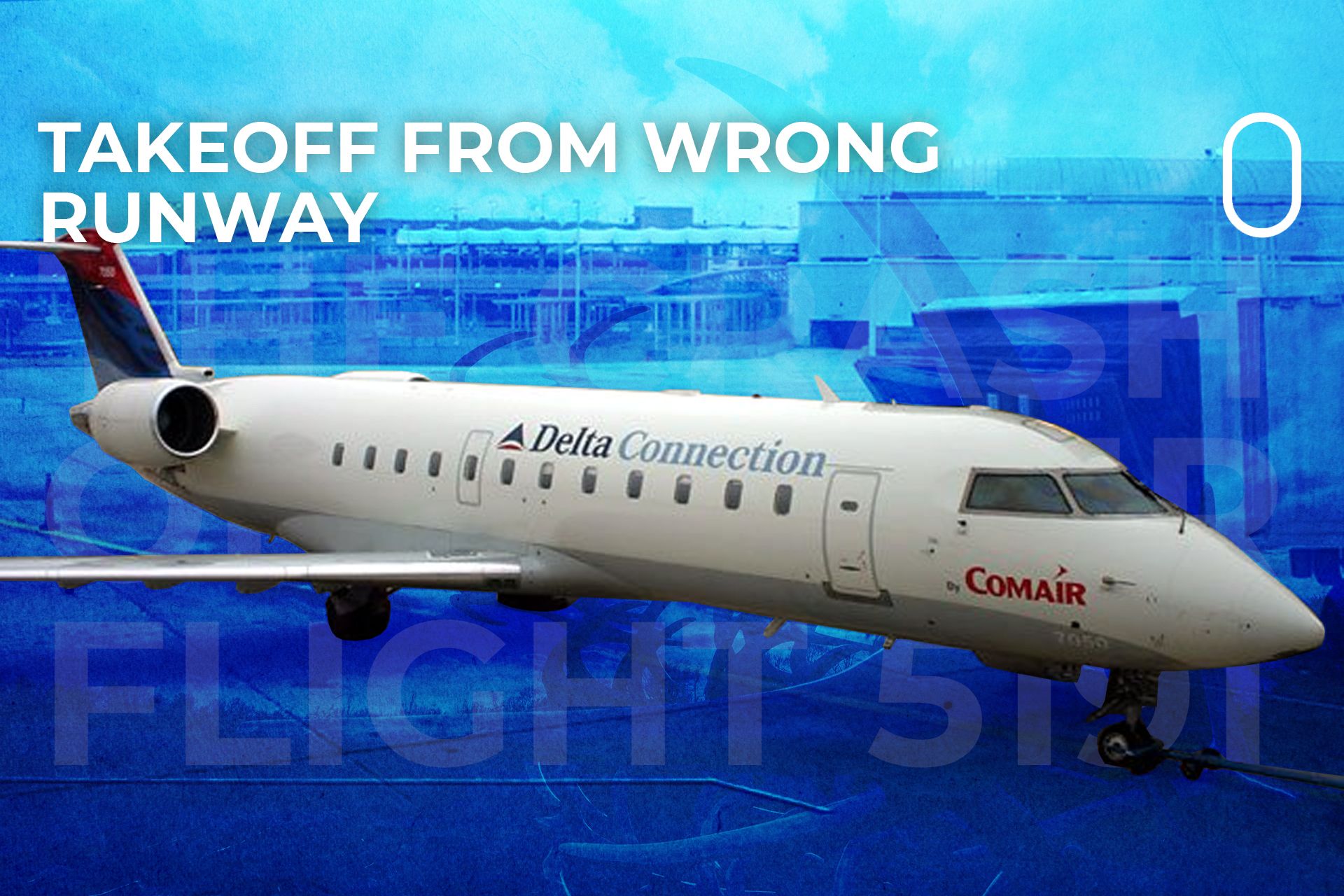 Wrong Runway: The Crash Of Comair Flight 5191, 16 Years On