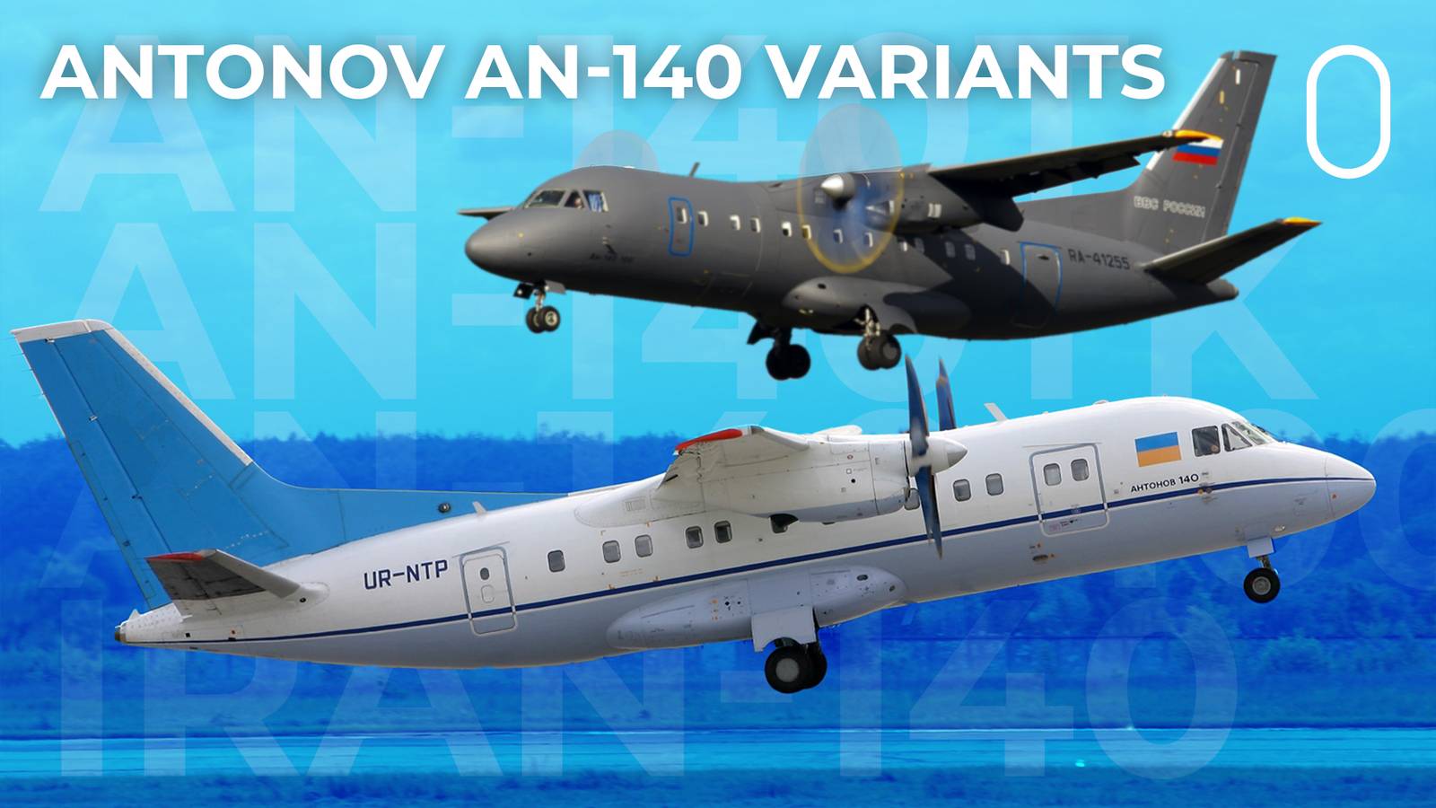 25 Years Of Flight: A Guide To The Antonov An-140's Variants