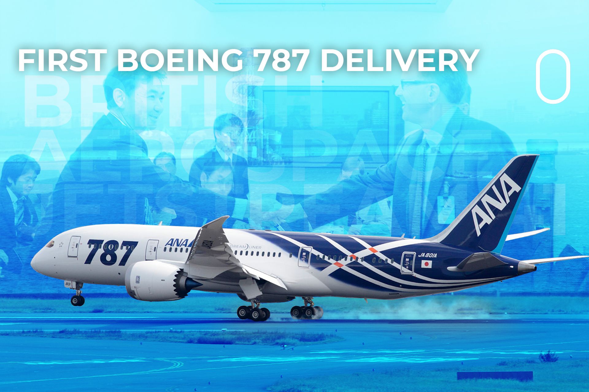 Throwback: 11 Years Since Boeing's First 787 Delivery Ceremony
