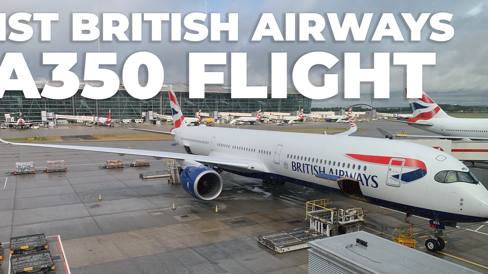 4 Years On: Looking Back At British Airways' Inaugural Airbus A350 Flight