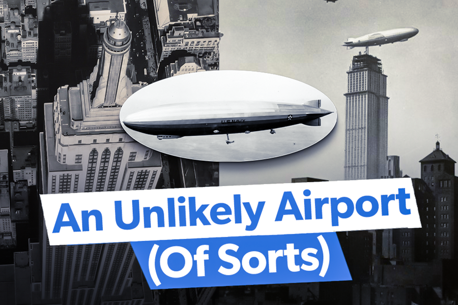 Cool: The Empire State Building Was Built With An Airship Mooring Mast