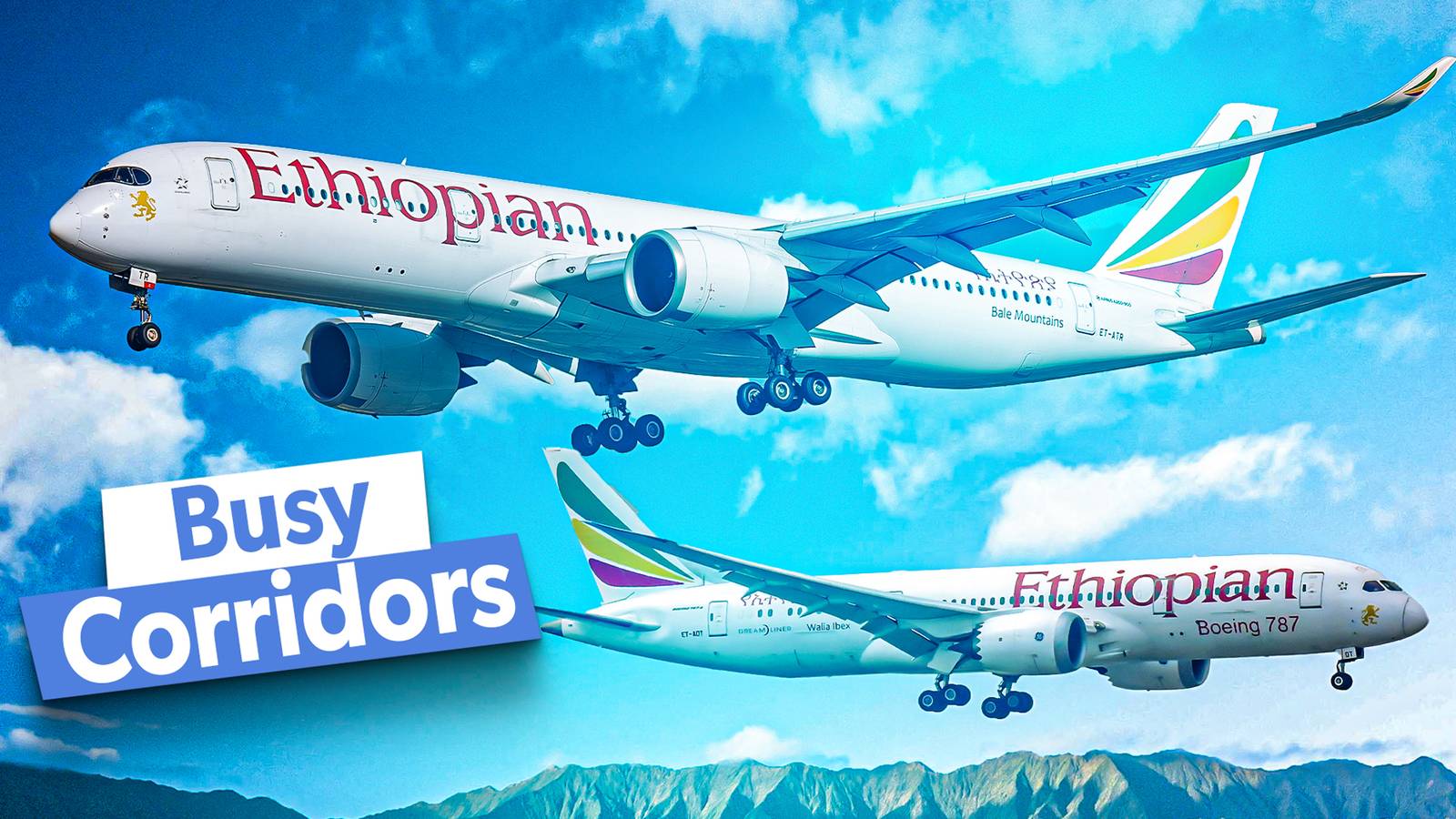 Top 10: These Are Ethiopian Airlines' Highest Capacity Routes