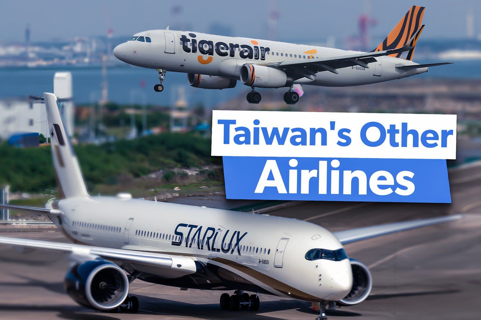 Not Just EVA Air & China Airlines: 5 Other Taiwanese Carriers You Might Not Have Heard Of