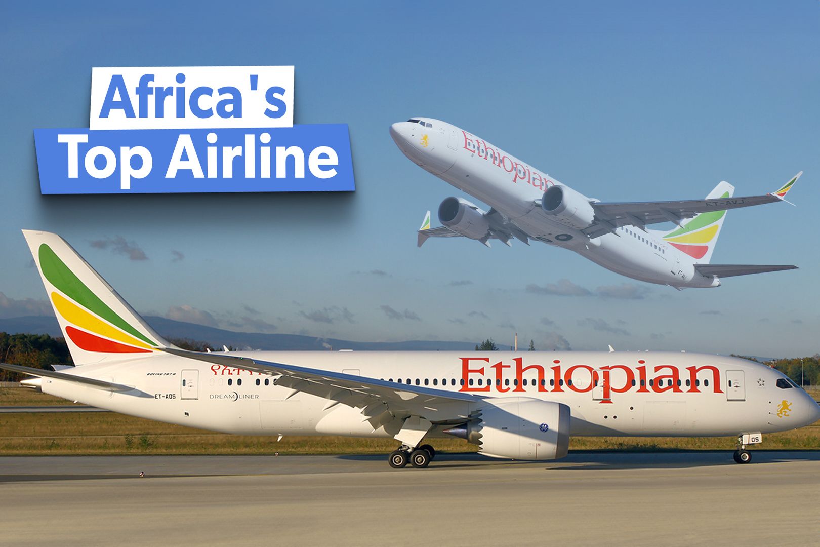 Examined: How & Why Ethiopian Airlines Has Become So Successful