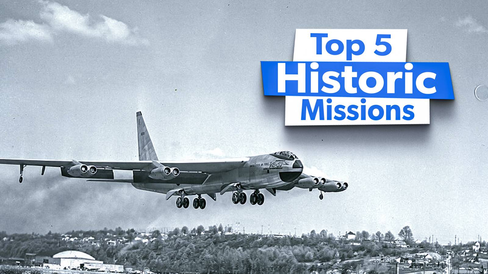 Top 5 Historic Missions Of The B-52 Stratofortress