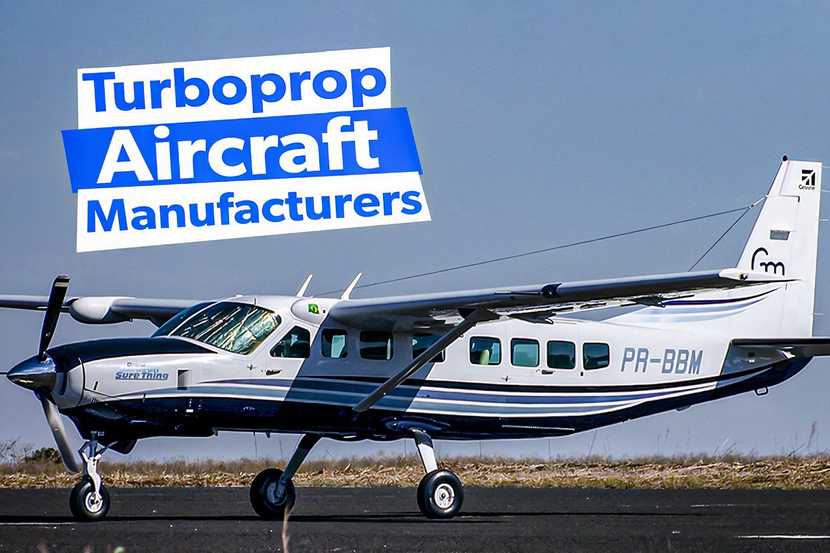 6 Well-Known Turboprop Aircraft Manufacturers
