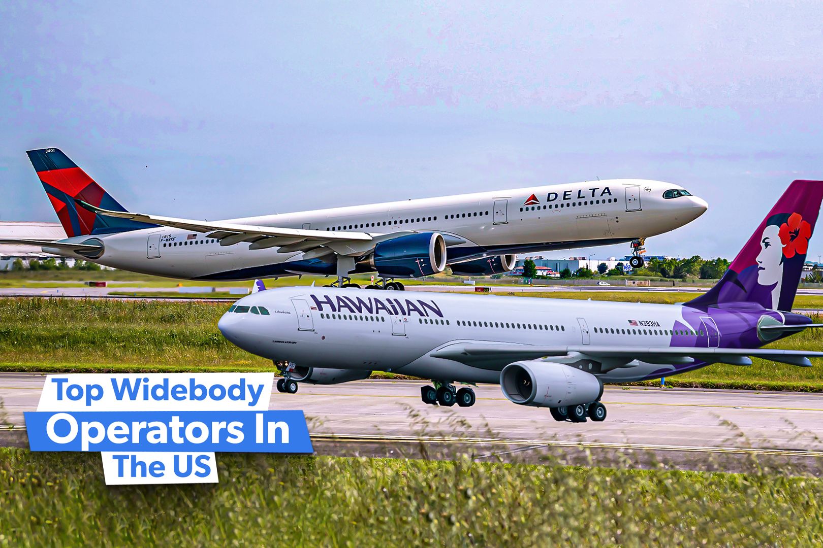 Top 5: The Carriers Operating The Most Airbus Widebody Flights To, From & Within The US