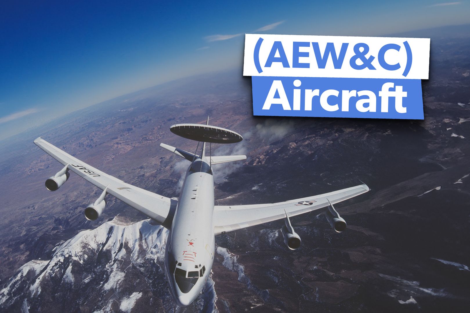 Top 5: The Best Airborne Early Warning And Control (AEW&C) Aircraft