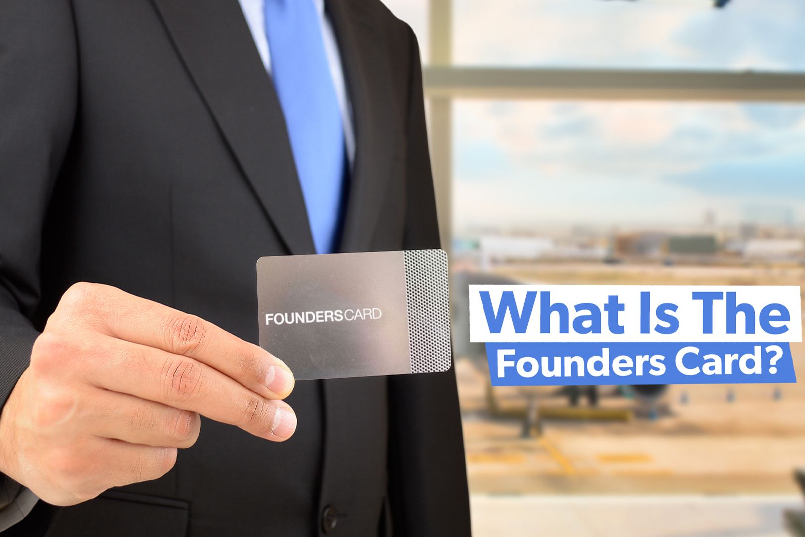 What Is The FoundersCard & Who Can Get It?