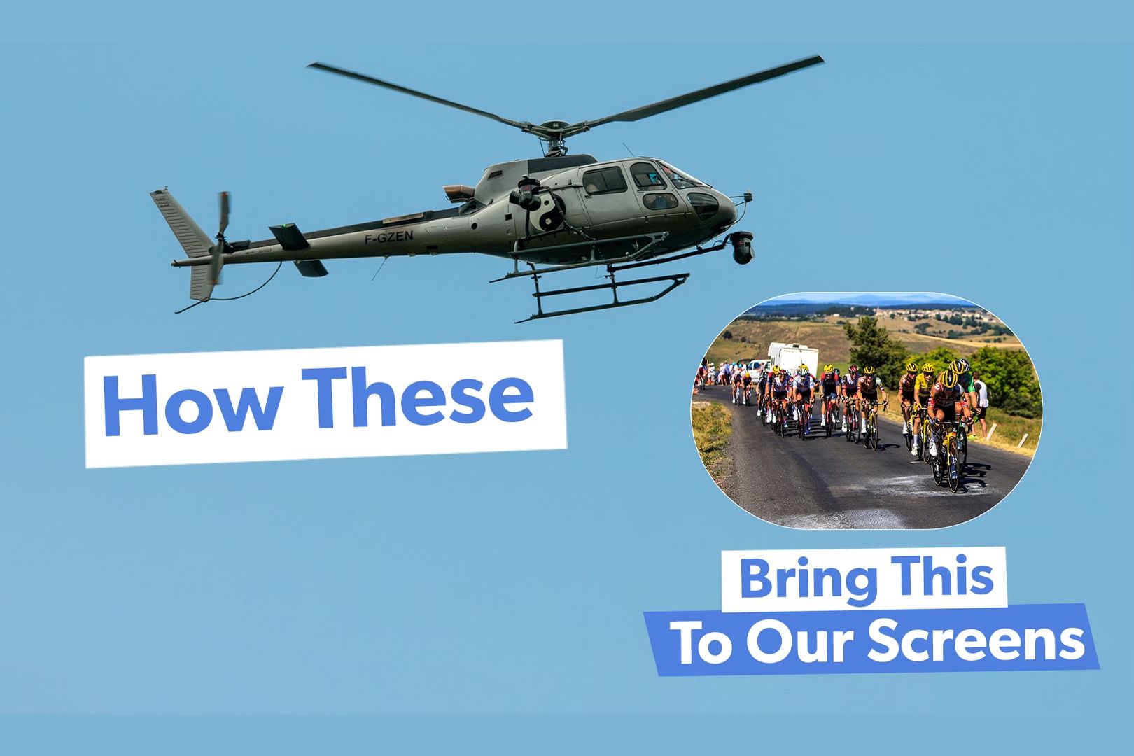 Interesting: The Role Of Aviation In Supporting TV Broadcasts Of The Tour De France