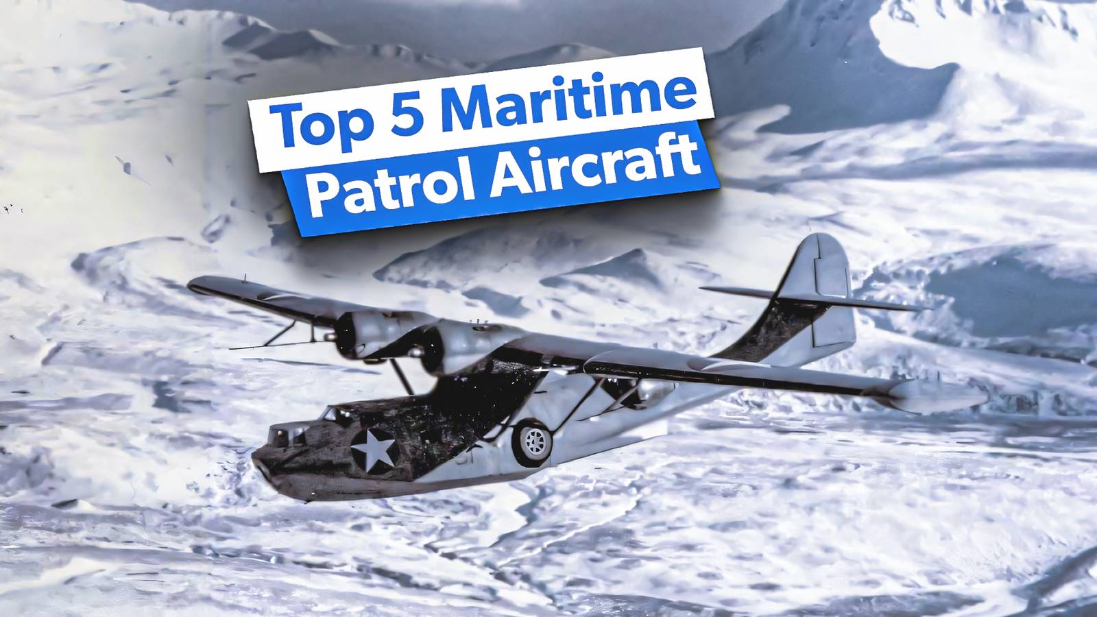 Top 5 Maritime Patrol Aircraft Of WWII
