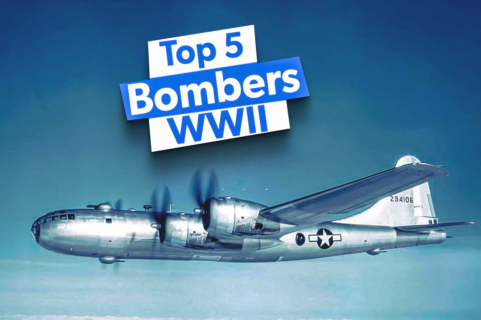 Top 5 Bomber Aircraft Of WWII