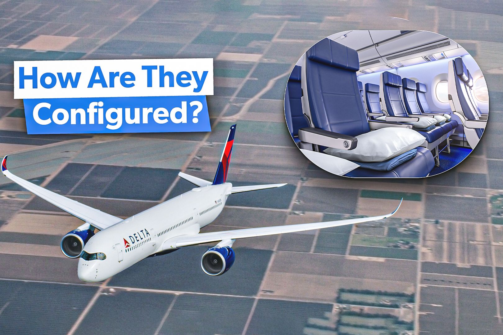 How Does Delta Air Lines Configure Its Airbus A350s?