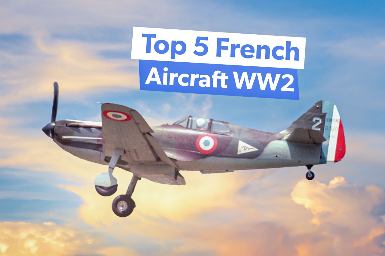 Forgotten History: The Top 5 French Aircraft Of The Second World War