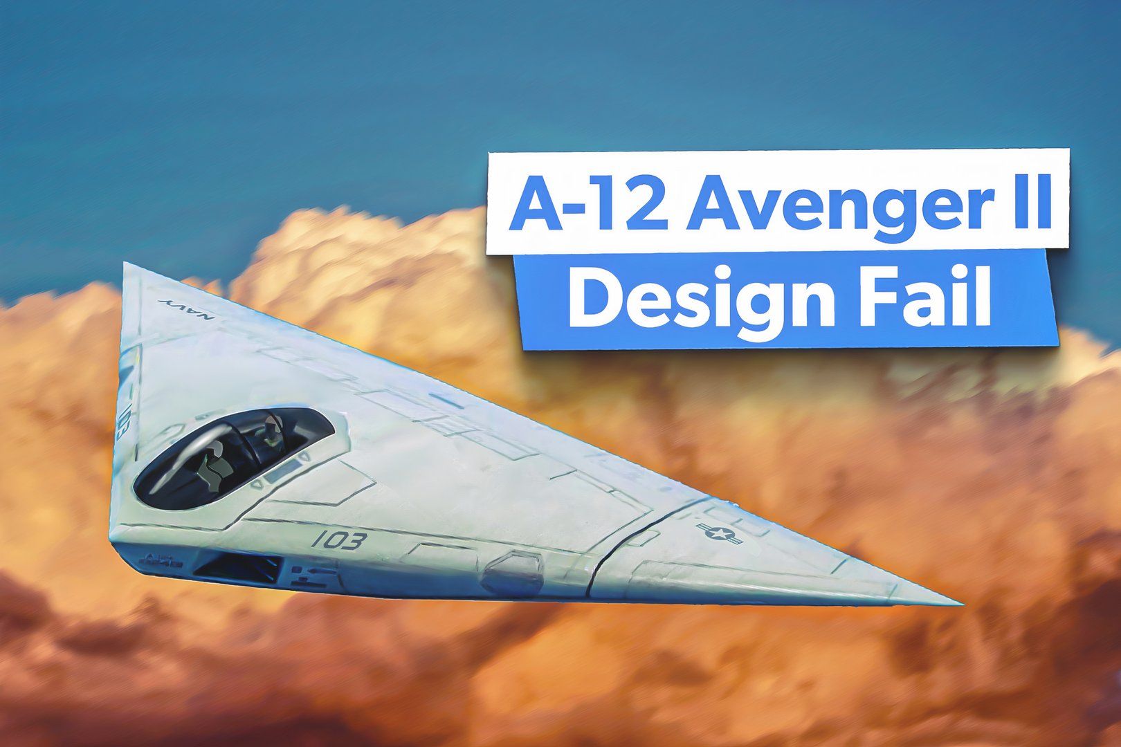 A-12 Avenger II: The US Navy's Failed $5 Billion 'Flying Dorito' Stealth Bomber