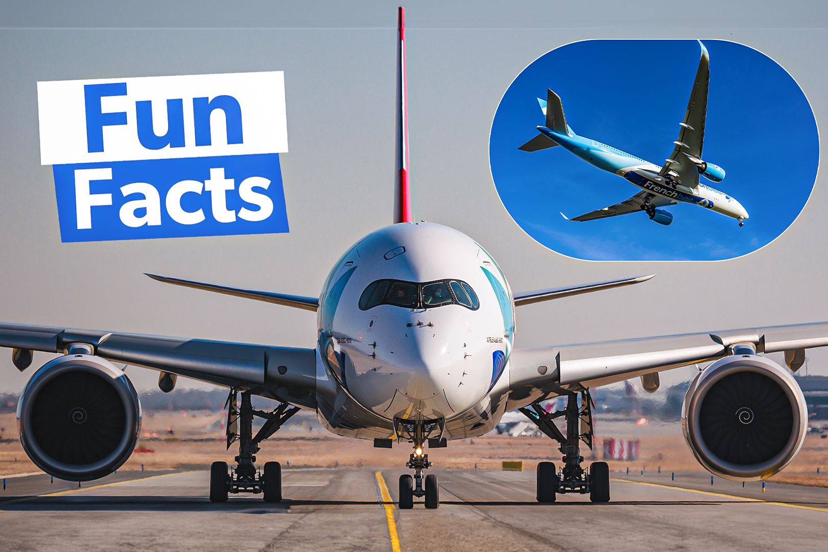 5 Things You Might Not Know About The Airbus A350