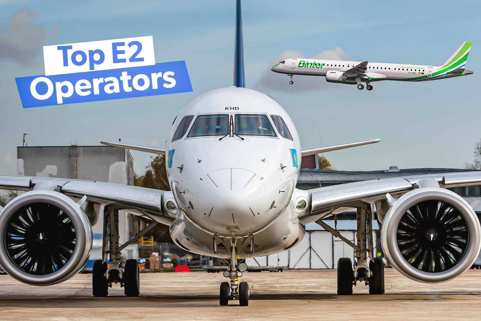 Examined: The Airlines Operating The Most Flights With The Embraer E2 Family