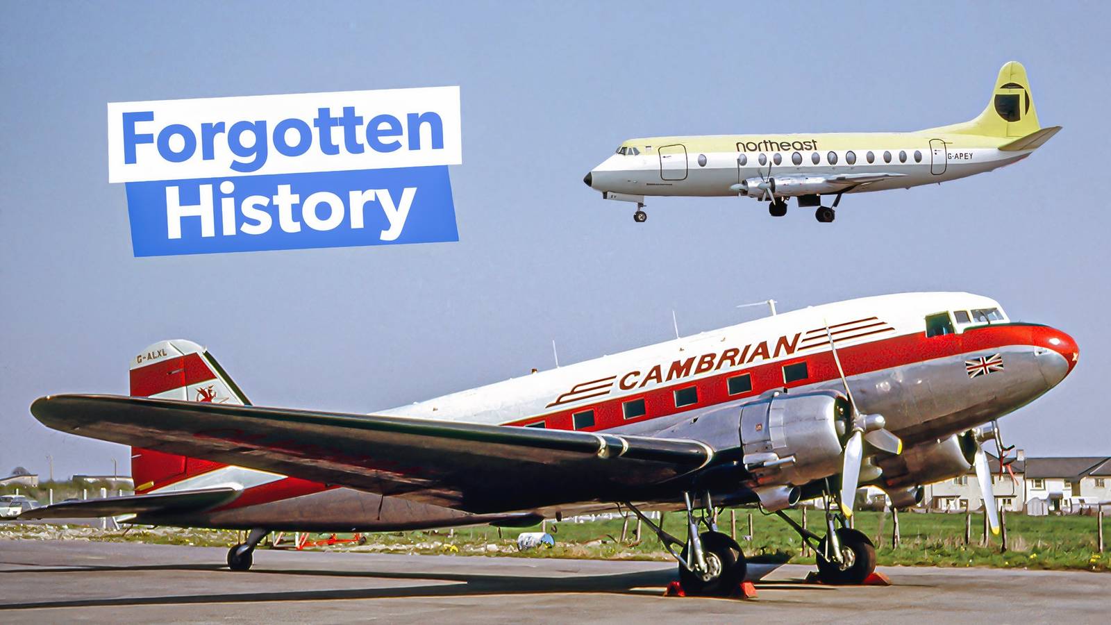 Cambrian Airways & Northeast Airlines: Remembering British Airways' Forgotten Predecessors