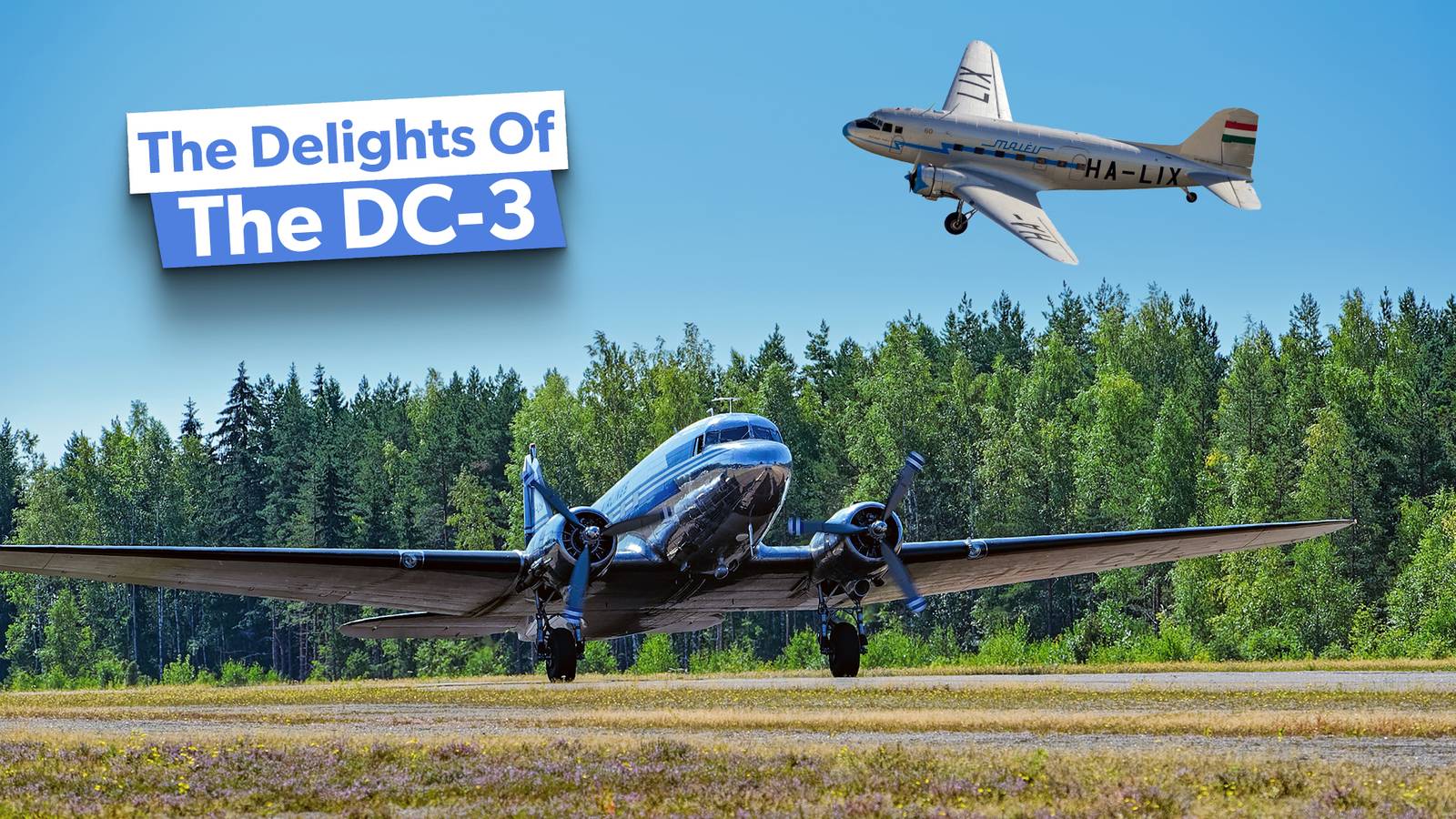 The Douglas DC-3: 5 Fun Facts About Its Development & Service Life