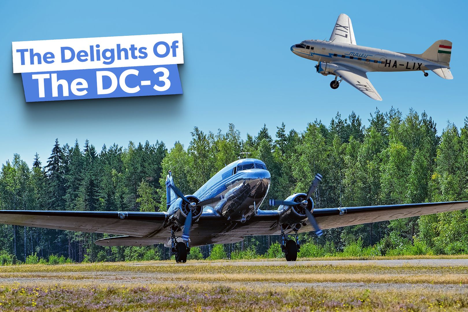 The Douglas DC-3: 5 Fun Facts About Its Development & Service Life