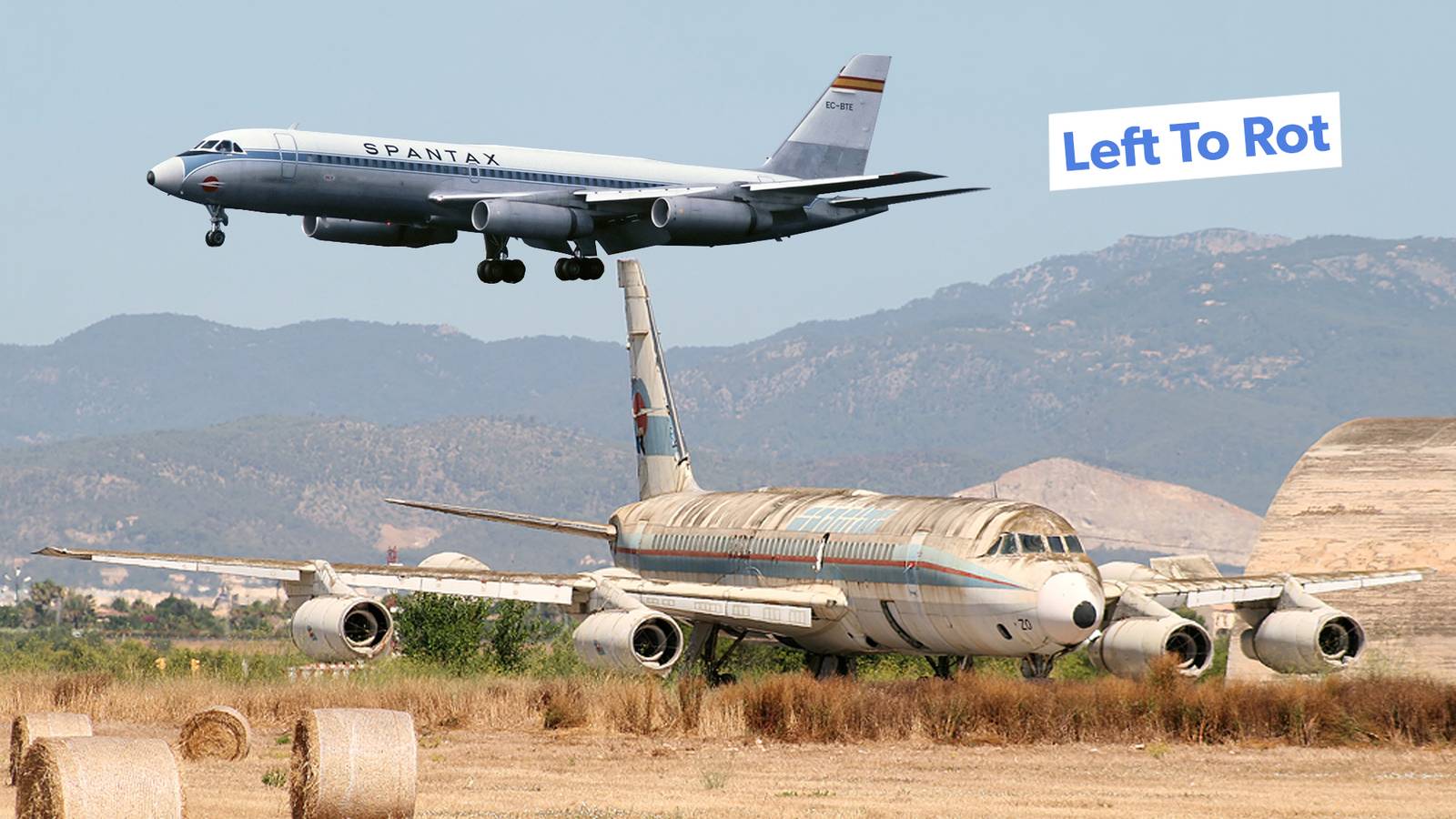 Abandoned At The Airport: Spantax's Lost Convair 990 'Coronado'