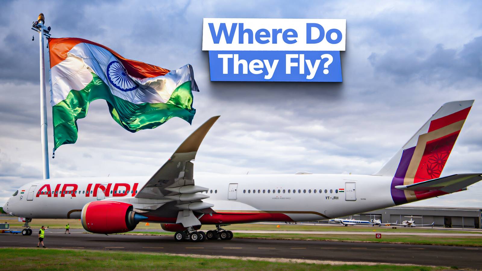 Examined: The Routes Currently Served By Air India's Airbus A350s