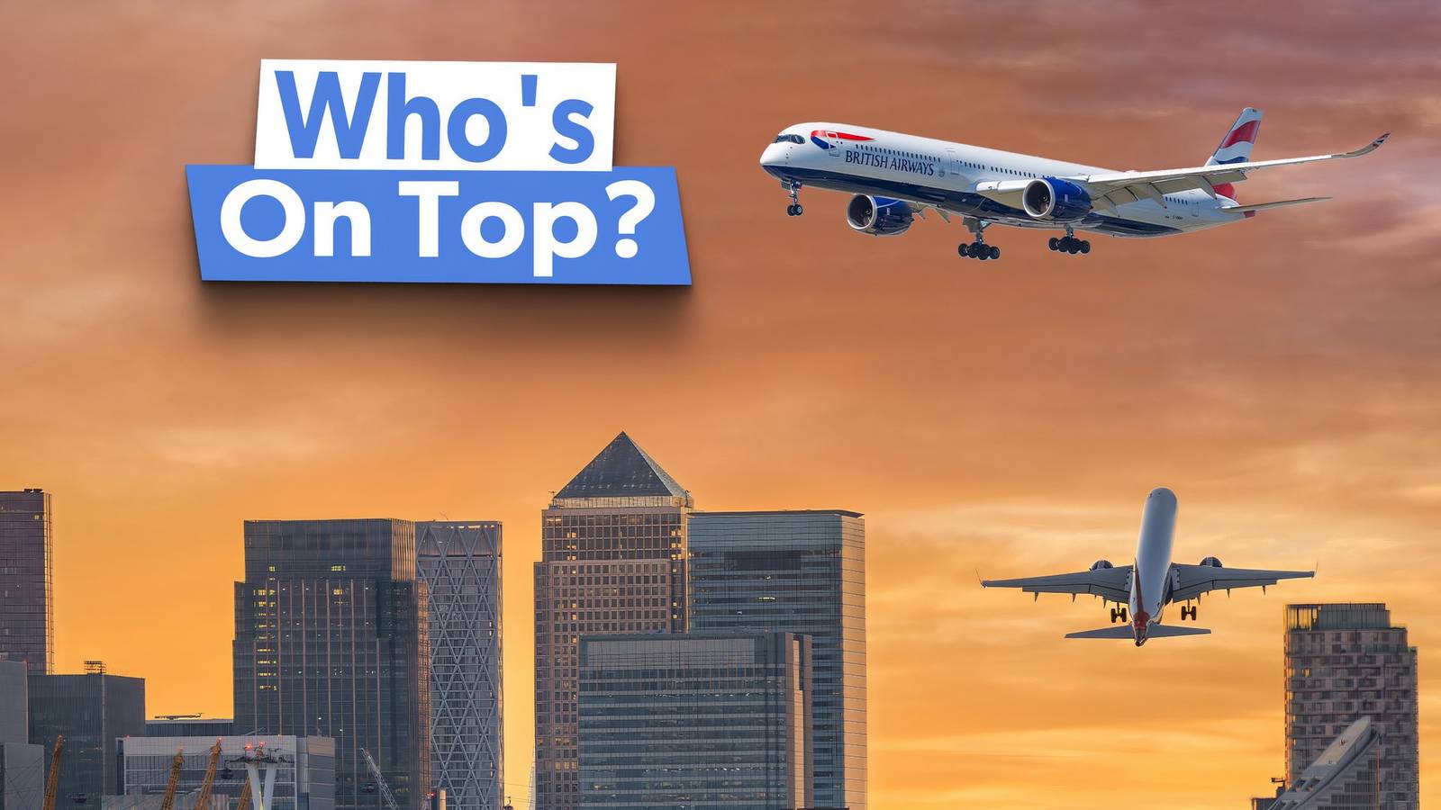 Examined: The Top Airline At Each of London's 6 Airports By Seat Availability