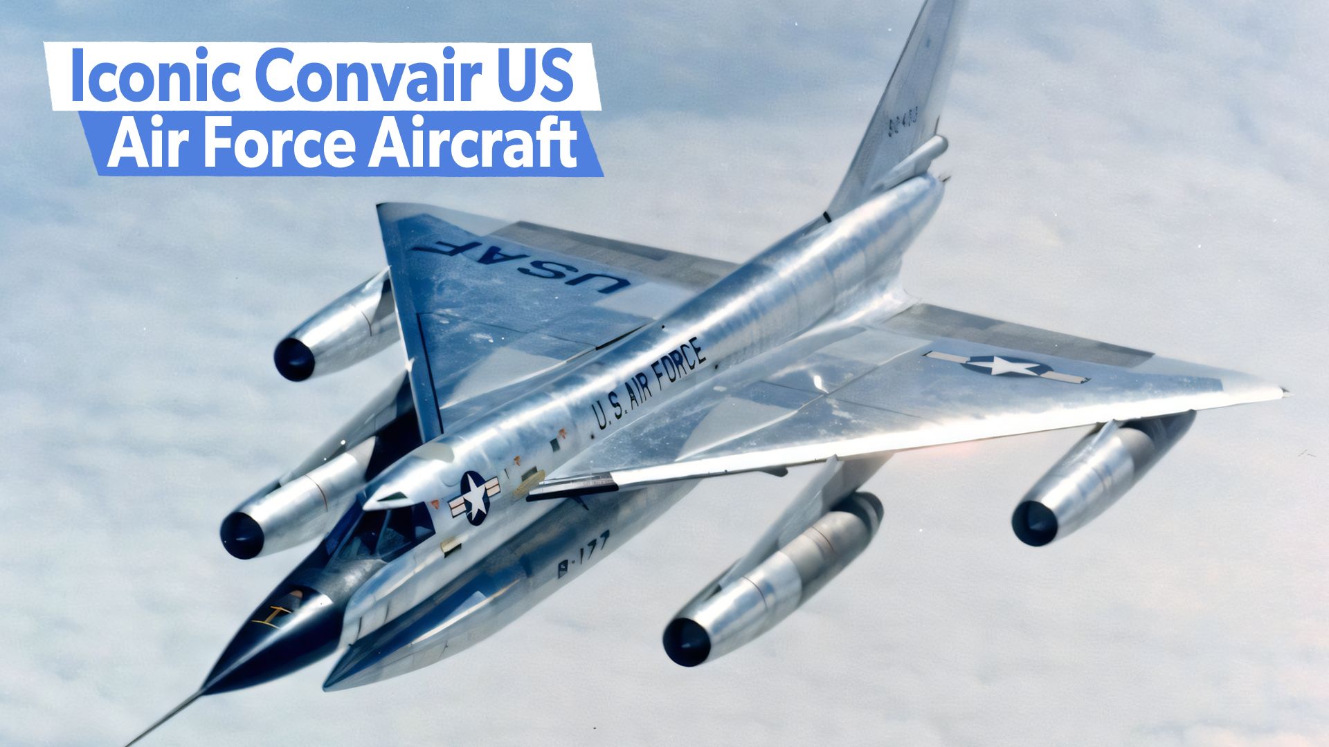 その他 CONVAIR VEAL TAKE-OFF FIGHTER 5 Iconic Convair US Air Force Aircraft That Made History