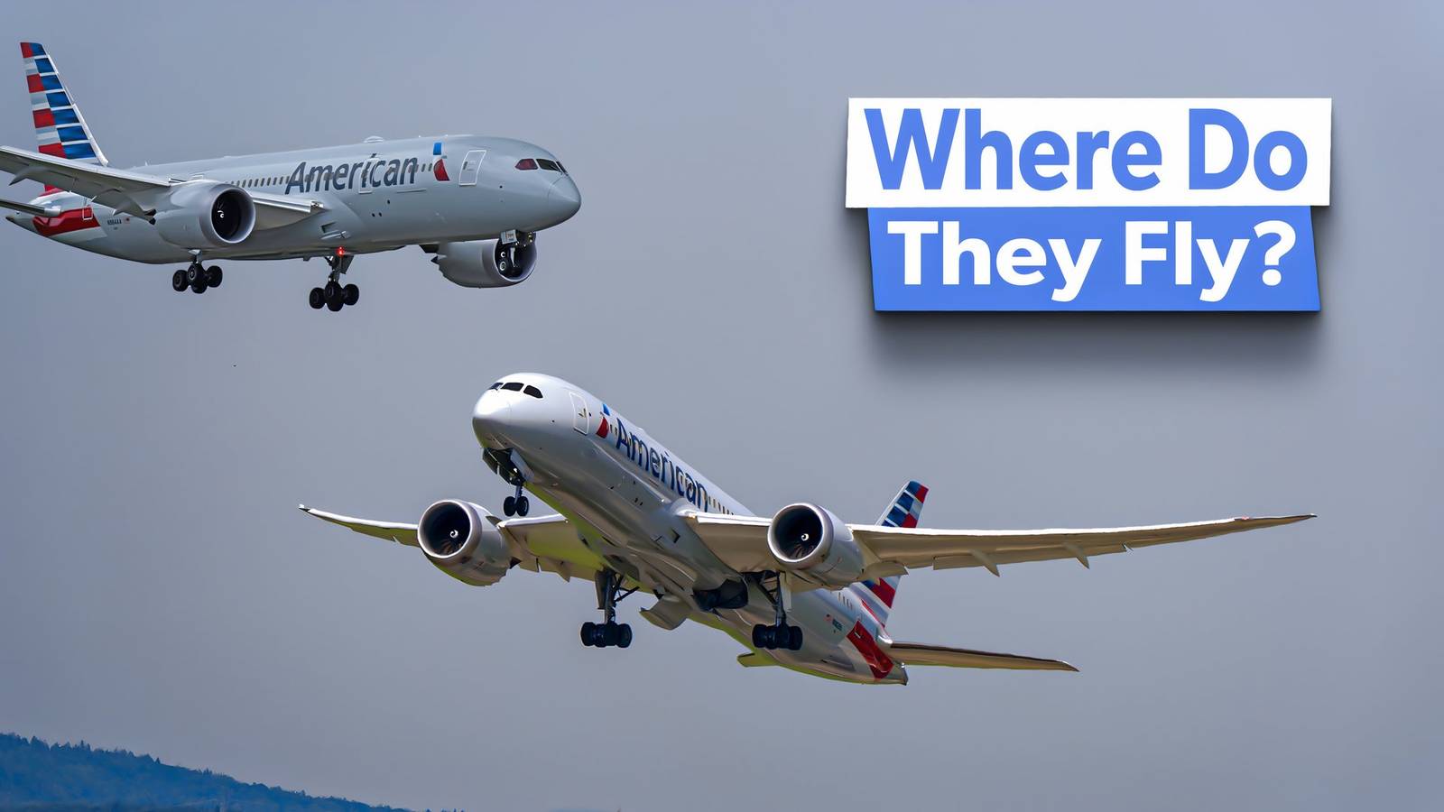 Smallest Dreamliner: What Are American Airlines' Longest Boeing 787-8 Routes?
