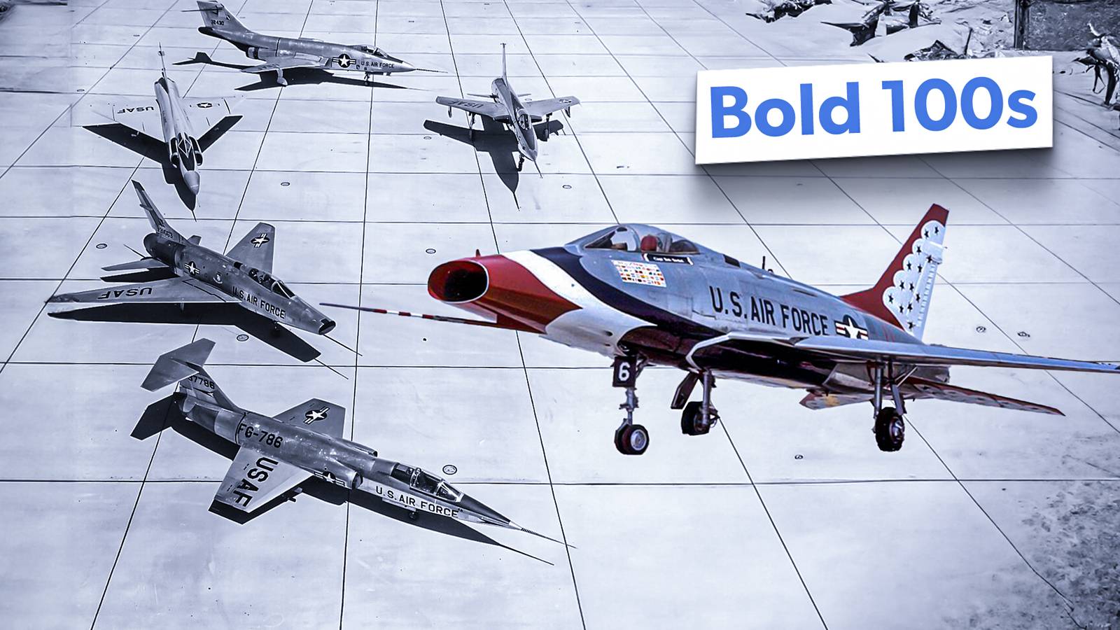 The Bold 100s: A Brief History Of US Air Force Century Series Fighter Jets