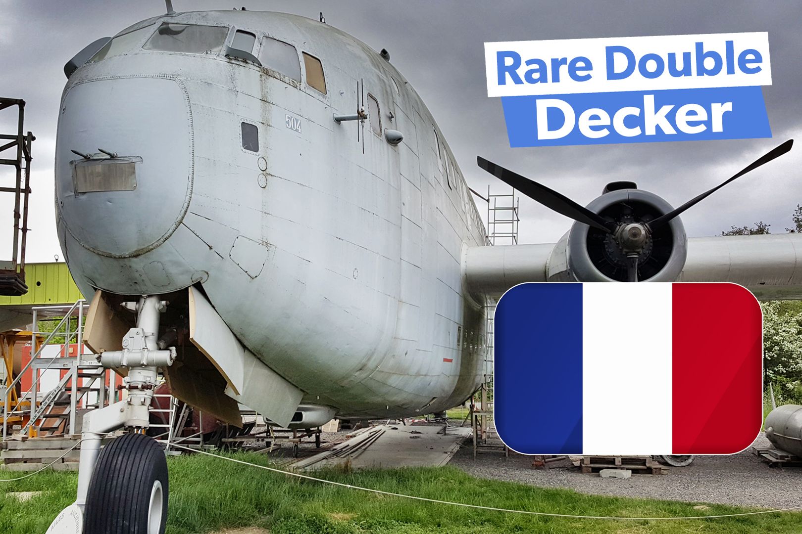 Breguet 763 'Deux-Ponts' - The Double-Decker Plane You Might Not Have Heard Of