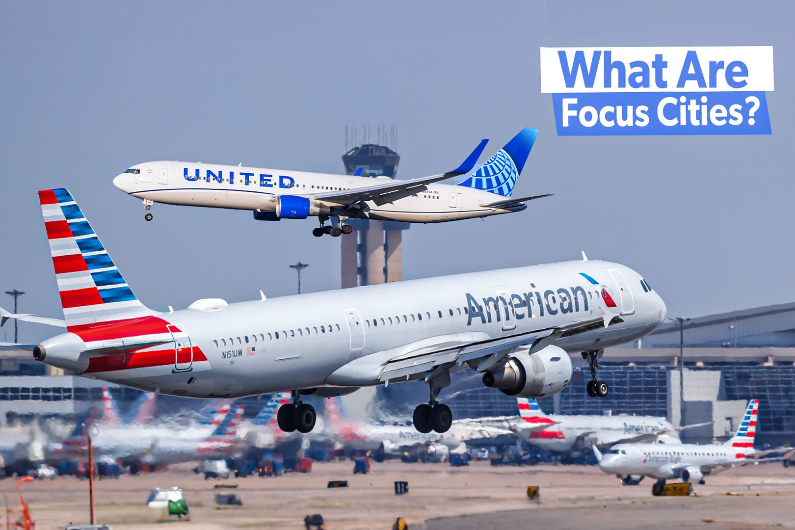 What Are Focus Cities In US Aviation?