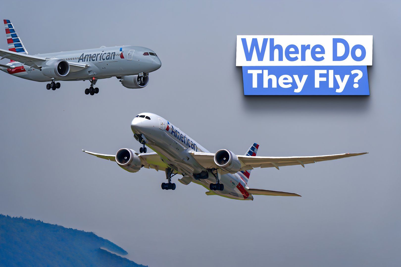 Smallest Dreamliner: What Are American Airlines' Longest Boeing 787-8 Routes?