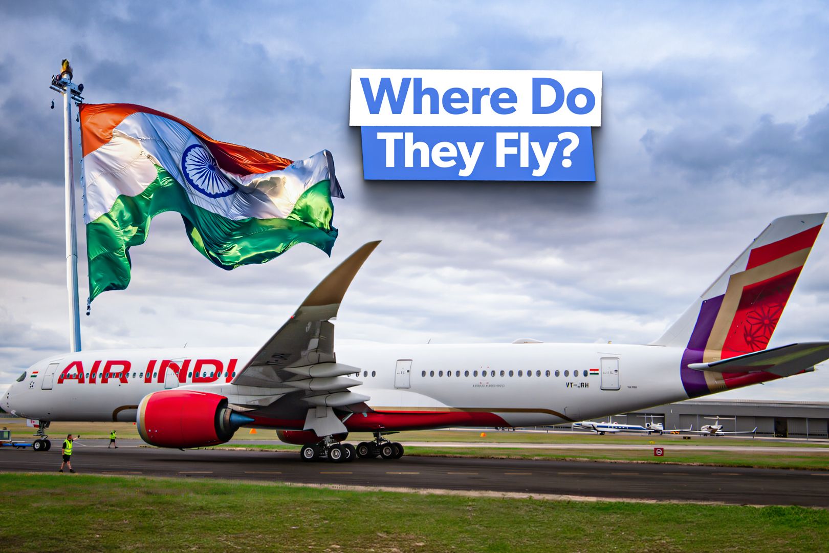 Examined: The Routes Currently Served By Air India's Airbus A350s