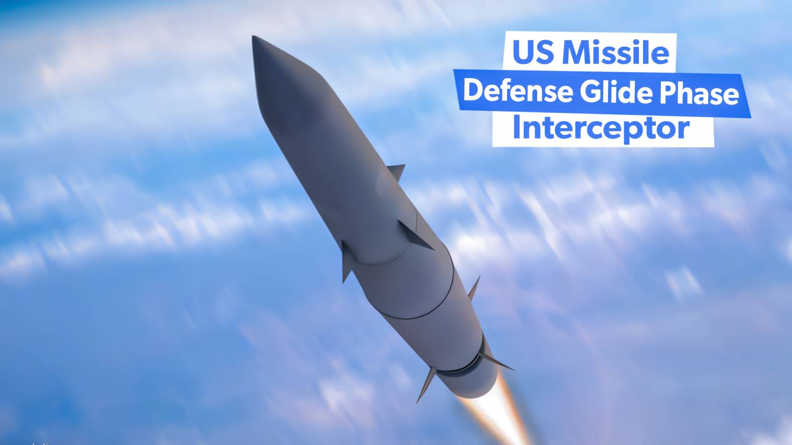 What To Know: US Missile Defense Agency's Hypersonic Glide Phase Interceptor
