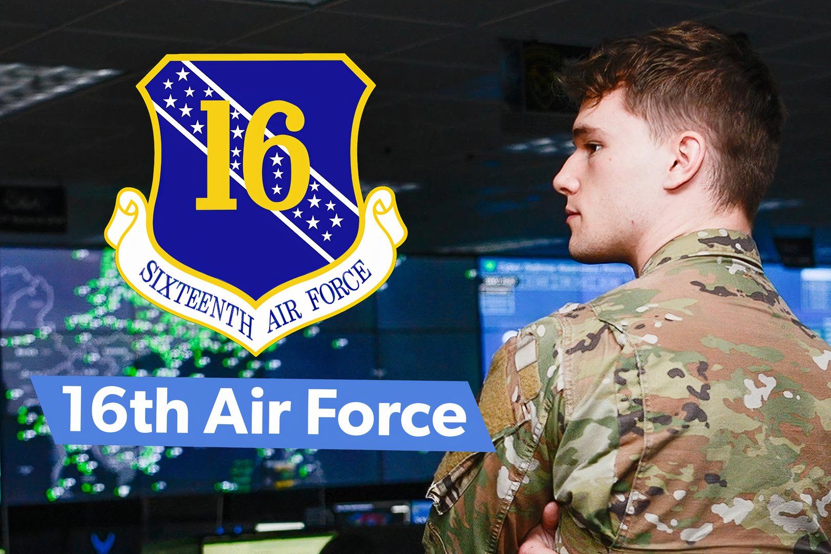 The 16th Air Force: How The US Air Force Supports Cyber Warfare & Intelligence Operations