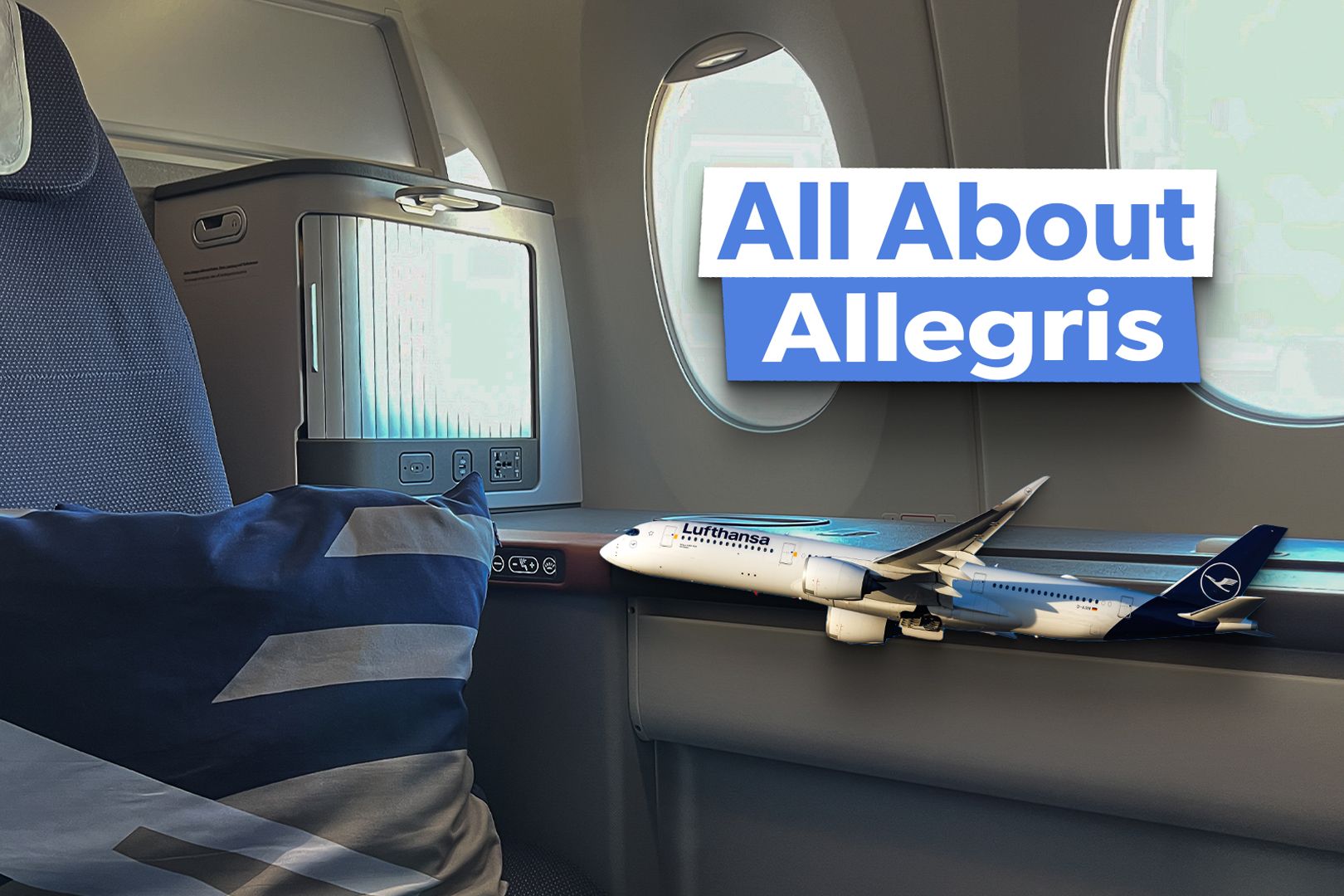 Lufthansa's New Allegris Cabins: 5 Things You Should Know