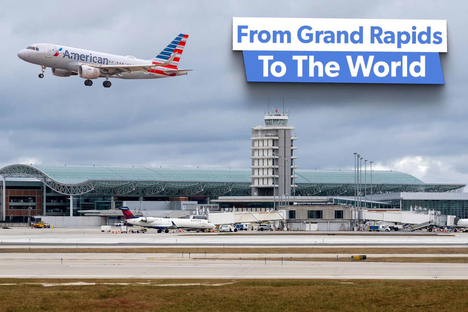 Michigan's Second-Largest Airport: The 6 Airlines Serving Grand Rapids Gerald R. Ford International