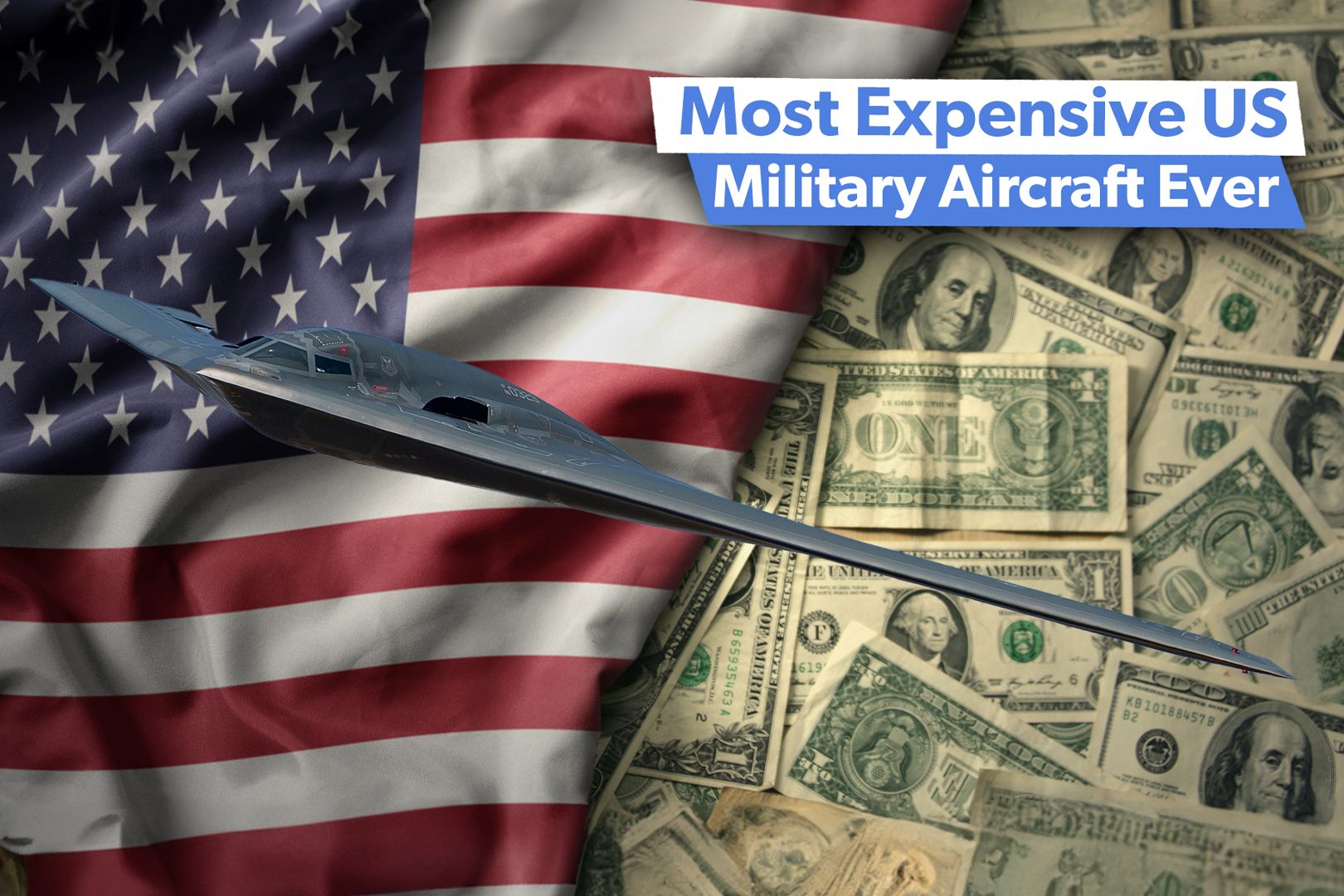 Top 5 Most Expensive US Military Aircraft Ever Developed