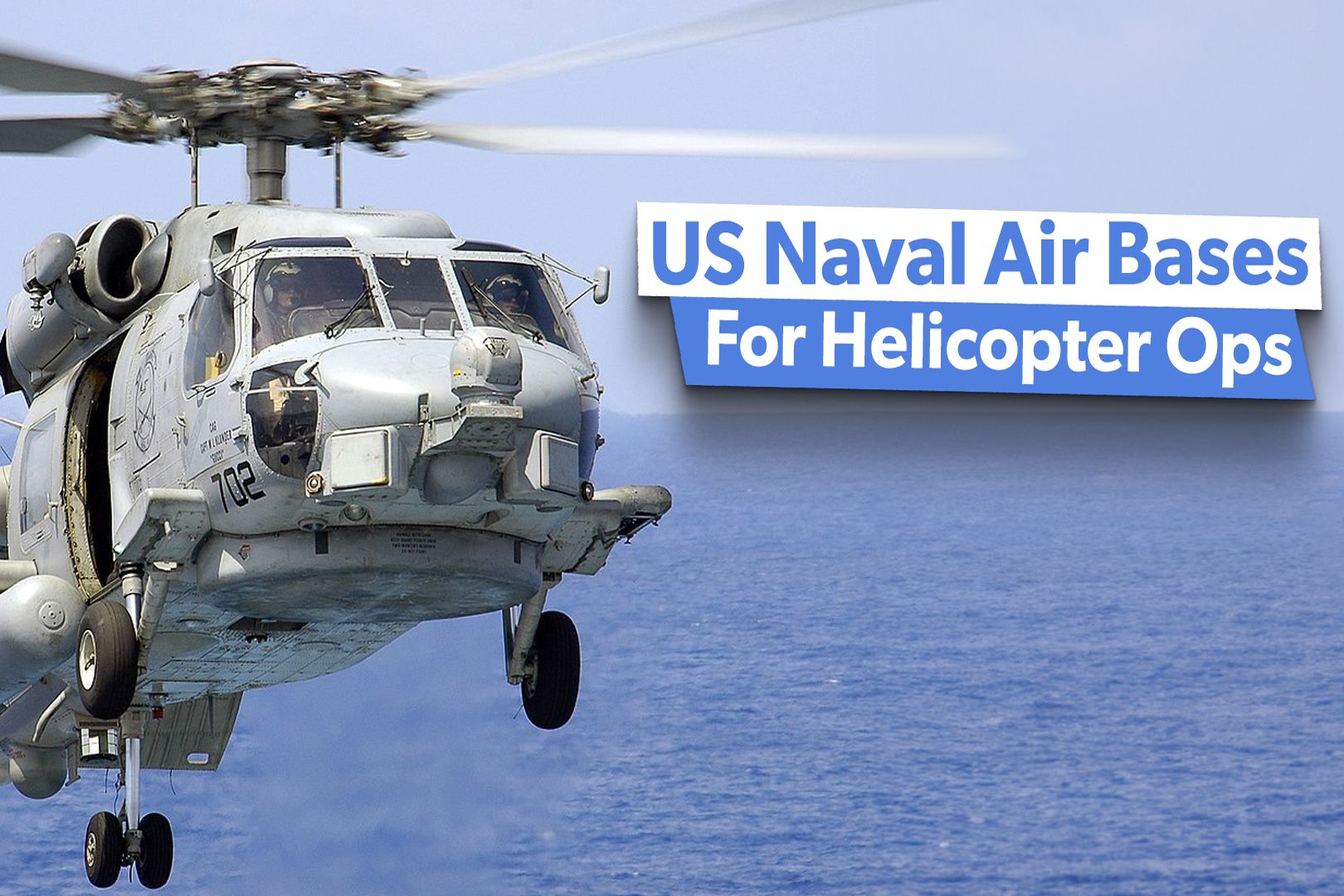 Examined: The Top 5 US Naval Air Bases For Helicopter Operations