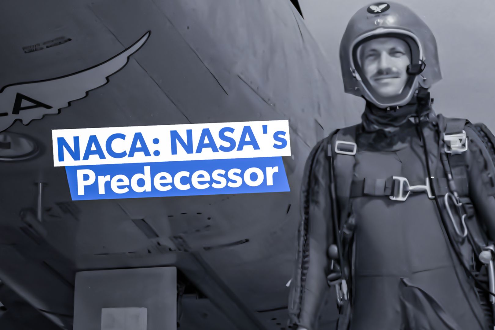 What To Know About NACA: NASA's Predecessor