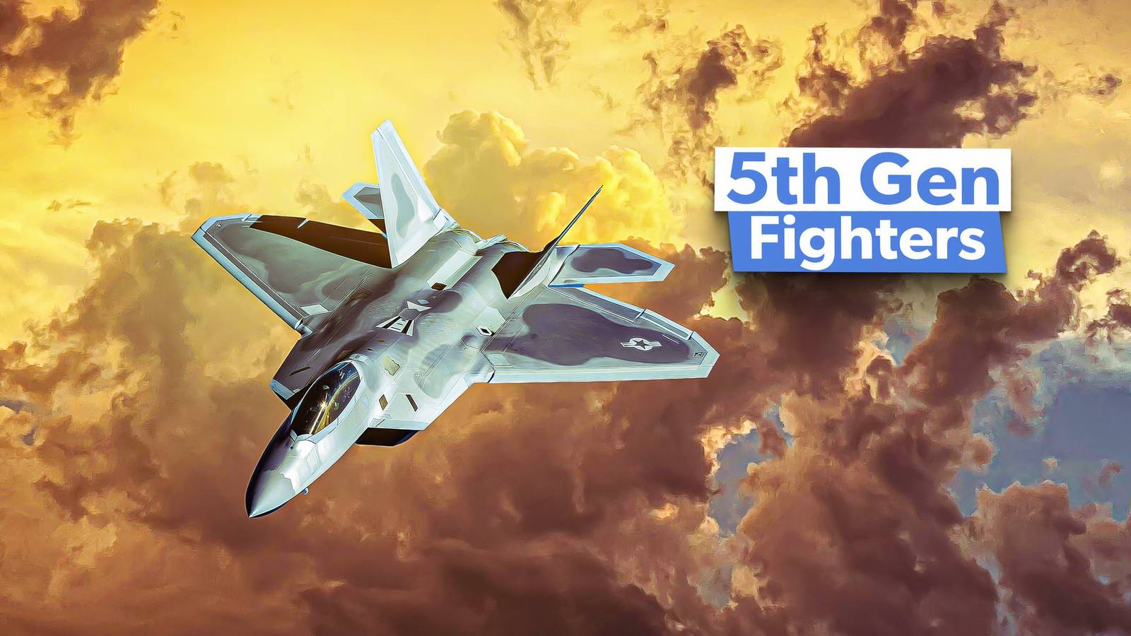 Fifth Gen A Closer Look At 5th Generation Fighter Programs: How They Stack Up