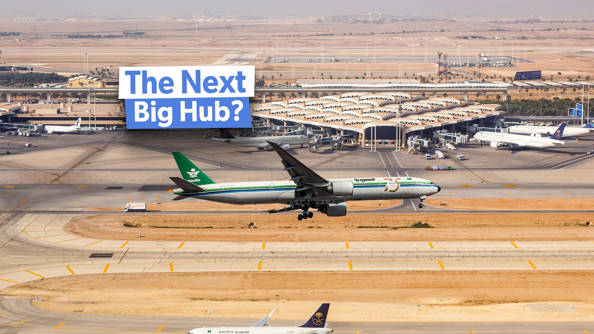 Could Riyadh Ever Replace Dubai As The Middle East's Mega-Hub Airport?