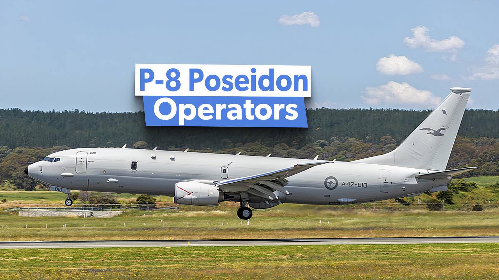 The Countries That Fly The P-8A Poseidon