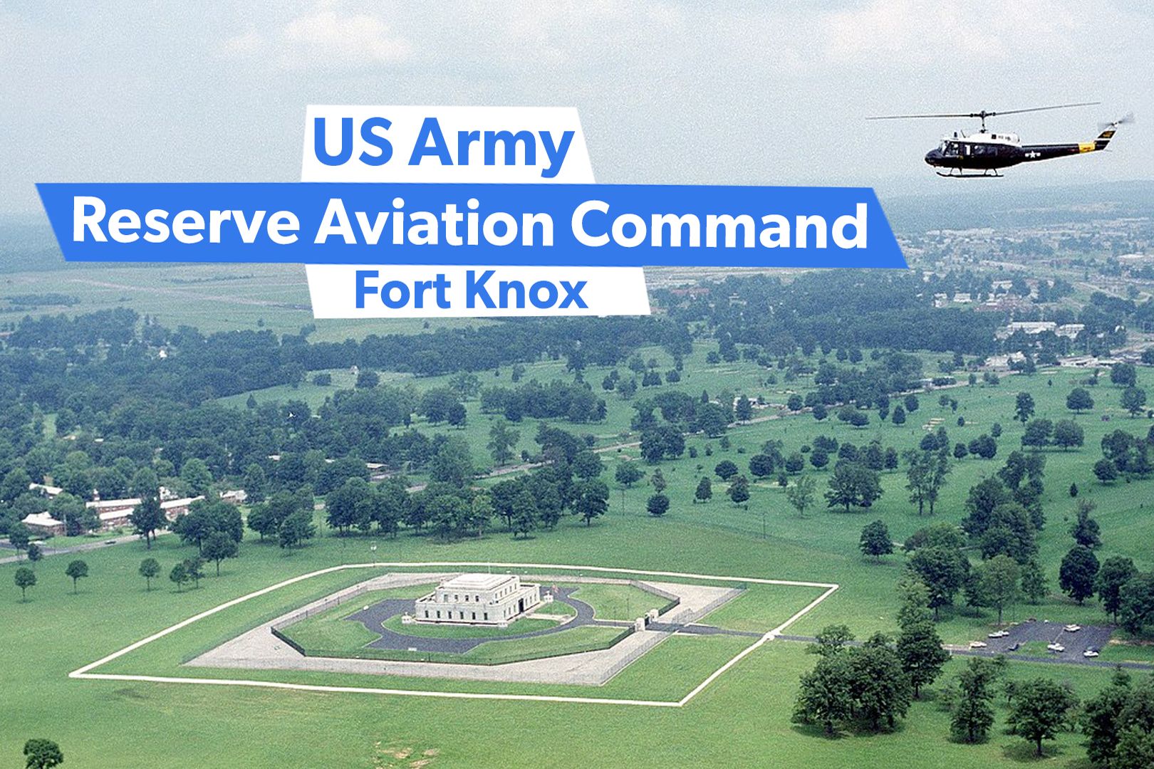A Closer Look At The US Army Reserve Aviation Command In Fort Knox