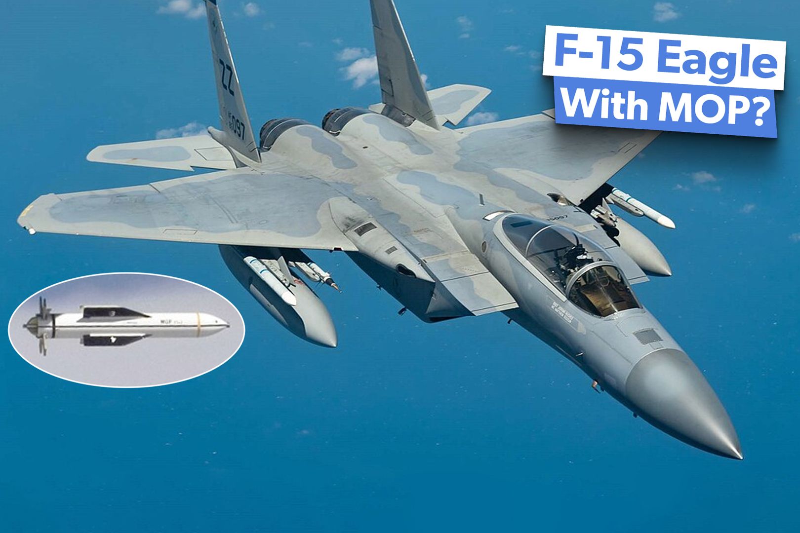 Could The F-15 Eagle Be Retrofitted To Carry The 30,000 lb Massive Ordinance Penetrator?