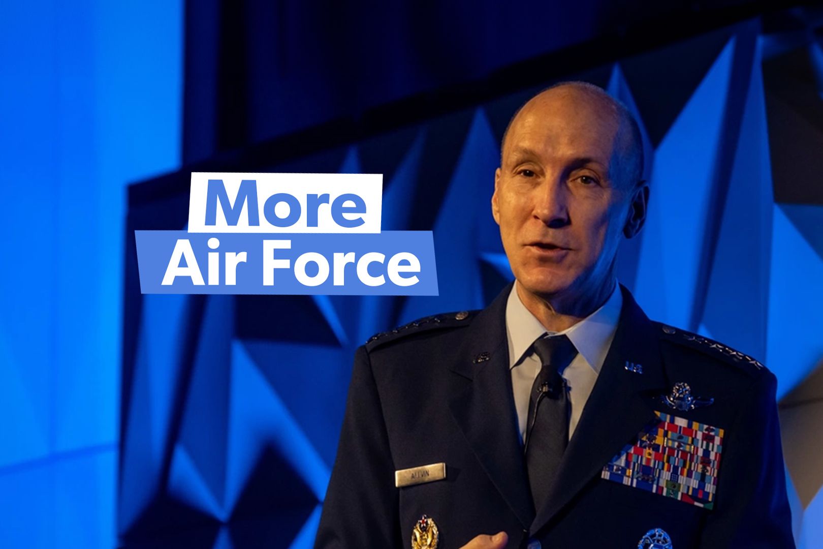 Why The USAF Chief Thinks The Air Force Needs "More Air Force"