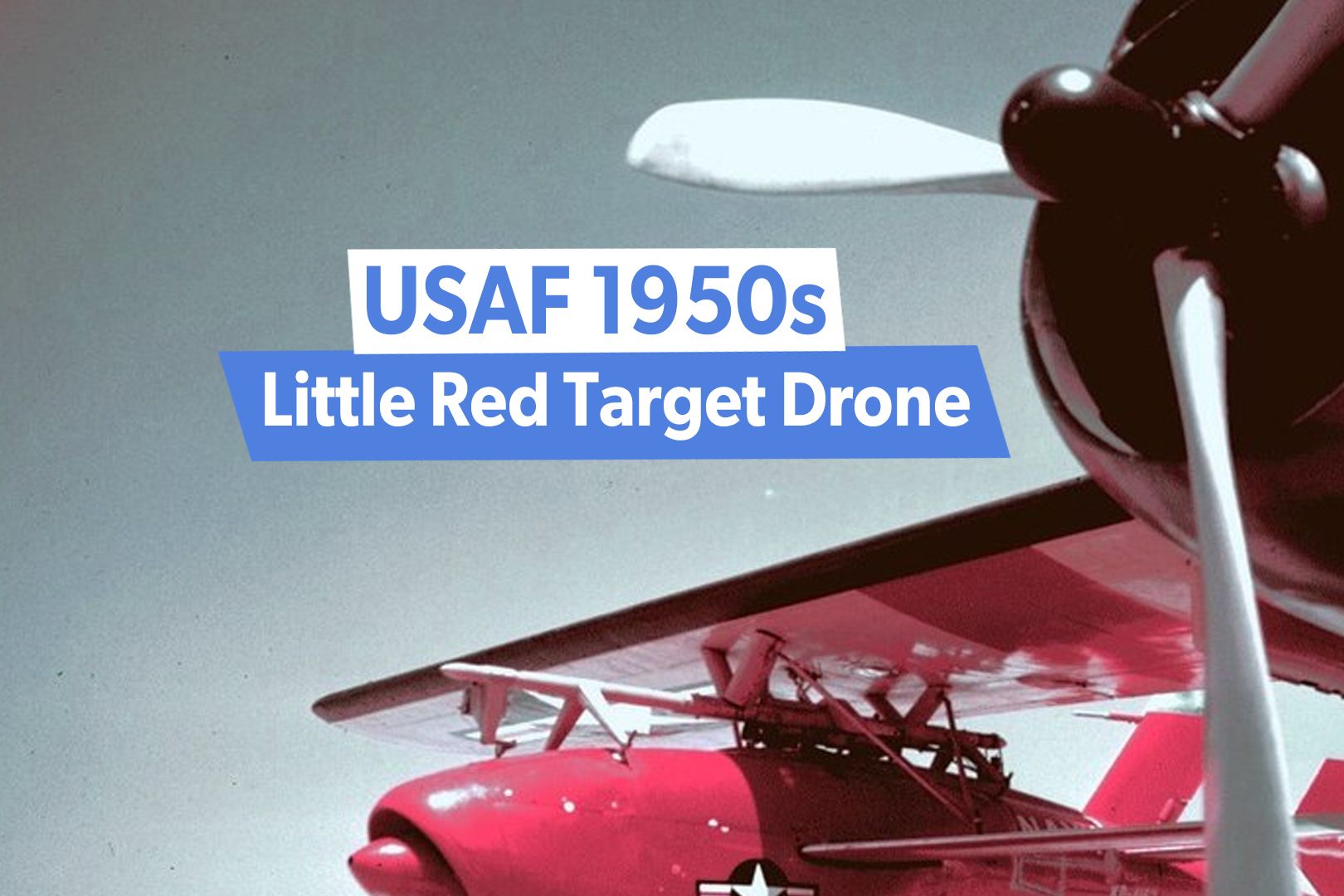 Q-2 Ryan Firebee: The US Air Force's 1950s Curious Little Red Target Drone